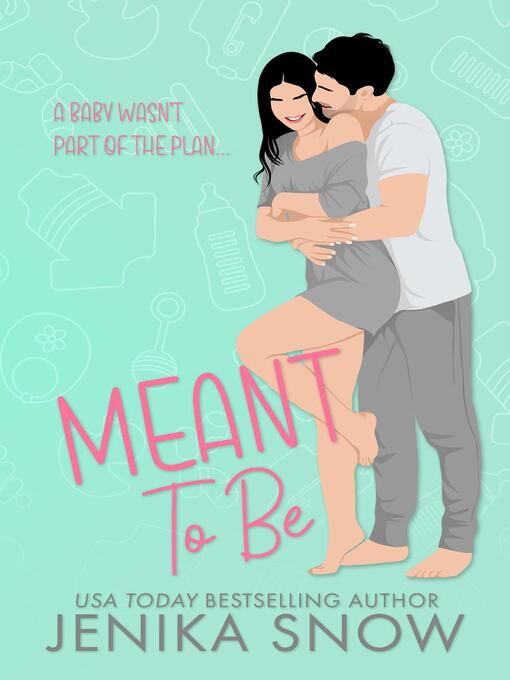 Title details for Meant to Be by Jenika Snow - Available